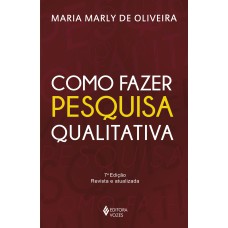 COMO FAZER PESQUISA QUALITATIVA