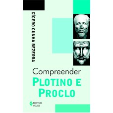 COMPREENDER PLOTINO E PROCLO