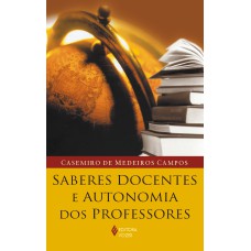 SABERES DOCENTES E AUTONOMIA DOS PROFESSORES