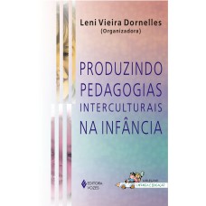 PRODUZINDO PEDAGOGIAS INTERCULTURAIS NA INFÂNCIA