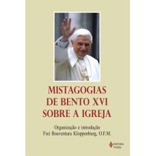 MISTAGOGIAS DE BENTO XVI SOBRE A IGREJA