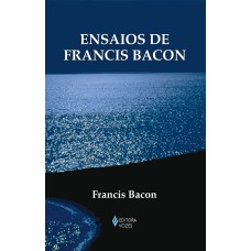 ENSAIOS DE FRANCIS BACON