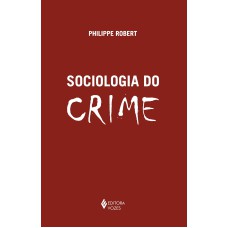 SOCIOLOGIA DO CRIME