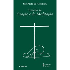 TRATADO DA ORAÇÃO E DA MEDITAÇÃO