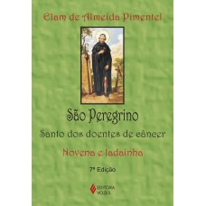 SÃO PEREGRINO: SANTO DOS DOENTES DE CÂNCER - NOVENA E LADAINHA