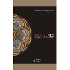 PUER-SENEX: DINÂMICAS RELACIONAIS