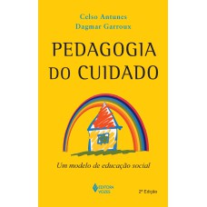 PEDAGOGIA DO CUIDADO: UM MODELO DE EDUCAÇÃO SOCIAL