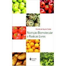 NUTRIÇÃO BIOMOLECULAR E RADICAIS LIVRES