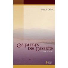 PADRES DO DESERTO - TEMAS E TEXTOS