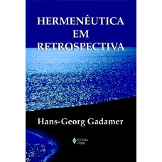 HERMENÊUTICA EM RETROSPECTIVA