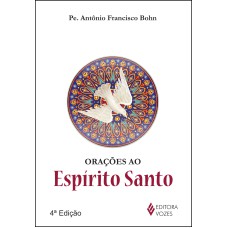 ORAÇÕES AO ESPÍRITO SANTO