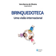 BRINQUEDOTECA: UMA VISÃO INTERNACIONAL