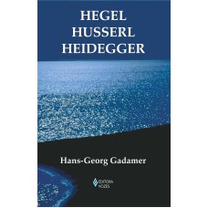 HEGEL HUSSERL HEIDEGGER