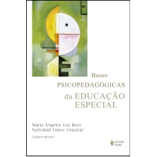 BASES PSICOPEDAGÓGICAS DA EDUCAÇÃO ESPECIAL