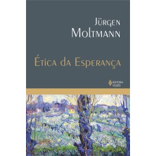 ÉTICA DA ESPERANÇA