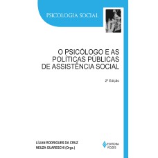 PSICÓLOGO E AS POLÍTICAS PÚBLICAS DE ASSISTÊNCIA SOCIAL