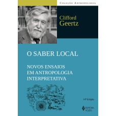 SABER LOCAL: NOVOS ENSAIOS EM ANTROPOLOGIA INTERPRETATIVA