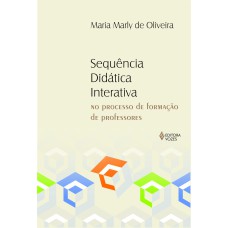 SEQUÊNCIA DIDÁTICA INTERATIVA NO PROCESSO DE FORMAÇÃO DE PROFESSORES