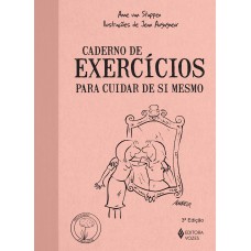 CADERNO DE EXERCÍCIOS PARA CUIDAR DE SI MESMO