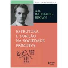 ESTRUTURA E FUNÇÃO NA SOCIEDADE PRIMITIVA