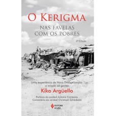 KERIGMA NAS FAVELAS COM OS POBRES: UMA EXPERIÊNCIA DE NOVA EVANGELIZAÇÃO: A MISSÃO AD GENTES