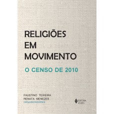 RELIGIÕES EM MOVIMENTO: O CENSO DE 2010