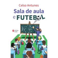 SALA DE AULA E FUTEBOL