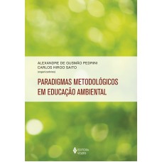 PARADIGMAS METODOLÓGICOS EM EDUCAÇÃO AMBIENTAL