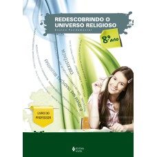 REDESCOBRINDO O UNIVERSO RELIGIOSO - 8O. ANO PROFESSOR