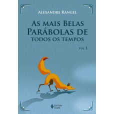 MAIS BELAS PARÁBOLAS DE TODOS OS TEMPOS VOL. I