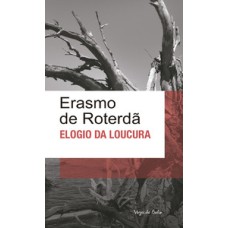 Elogio da loucura: ed. bolso