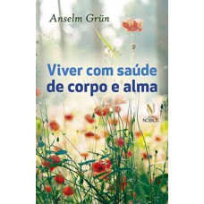 Viver com saúde de corpo e alma