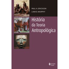 HISTÓRIA DA TEORIA ANTROPOLÓGICA