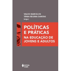 POLÍTICAS E PRÁTICAS NA EDUCAÇÃO DE JOVENS E ADULTOS