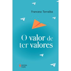 VALOR DE TER VALORES