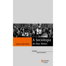 SOCIOLOGIA DE MAX WEBER