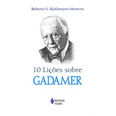 10 LIÇÕES SOBRE GADAMER