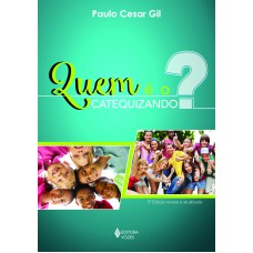 QUEM É O CATEQUIZANDO?