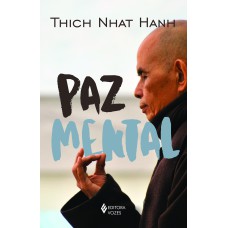 PAZ MENTAL: TORNAR-SE COMPLETAMENTE PRESENTE