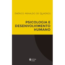 PSICOLOGIA E DESENVOLVIMENTO HUMANO