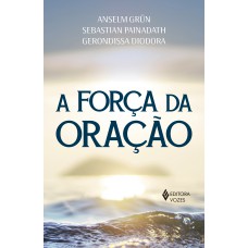 A FORÇA DA ORAÇÃO