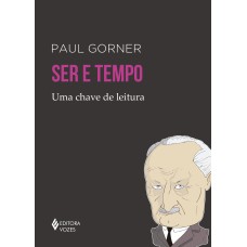 SER E TEMPO: UMA CHAVE DE LEITURA