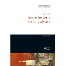 UMA BREVE HISTÓRIA DA LINGUÍSTICA