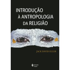 INTRODUÇÃO À ANTROPOLOGIA DA RELIGIÃO