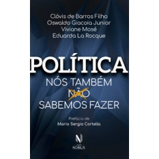 Política: nós também sabemos fazer