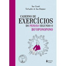 CADERNO DE EXERCÍCIOS DO PERDÃO SEGUNDO O HOOPONOPONO