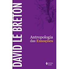 ANTROPOLOGIA DAS EMOÇÕES