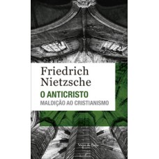 O anticristo - ed. bolso: maldição ao cristianismo