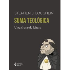 SUMA TEOLÓGICA: UMA CHAVE DE LEITURA