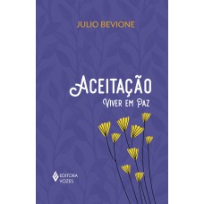 ACEITAÇÃO: VIVER EM PAZ